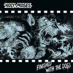 HOLY MOSES - Finished with the Dogs Re-Release CD